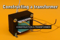 Build an electric transformer